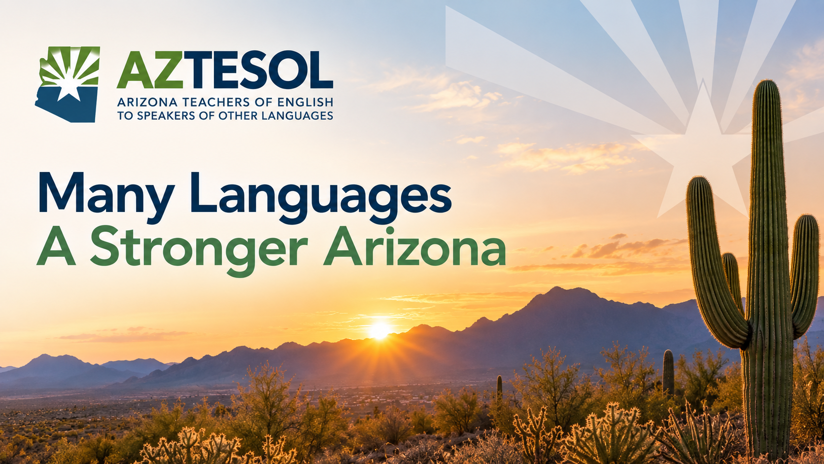 Arizona desert landscape at sunset with saguaros and mountains, featuring the message “Many Languages, A Stronger Arizona.”